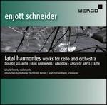 Schneider: Fatal Harmonies