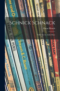 Schnick Schnack: Trifles for the Little-ones