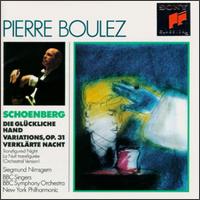 Schoenberg: Die Glckliche Hand; Variations for Orchestra; Verklrte Nacht - BBC Singers (vocals); Siegmund Nimsgern (vocals); Pierre Boulez (conductor)