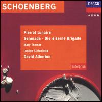 Schoenberg: Pierrot Lunaire; Serenade - John Shirley-Quirk (baritone); London Sinfonietta; Mary Thomas (soprano); David Atherton (conductor)