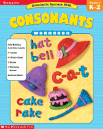 Scholastic Success with Consonants - Wolfe, Robin