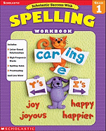 Scholastic Success with Spelling: Grade 1 - Molengraft, Lisa