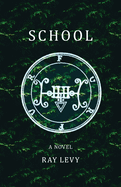 School: A Novel