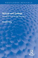 School and College: Studies of Post-Sixteen Education