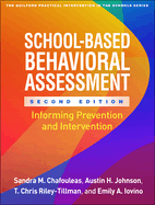 School-Based Behavioral Assessment, Second Edition: Informing Prevention and Intervention