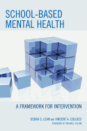 School-Based Mental Health: A Framework for Intervention