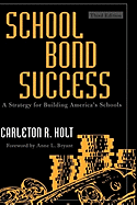 School Bond Success: A Strategy for Building America's Schools