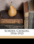 School Catalog, 1914-1915