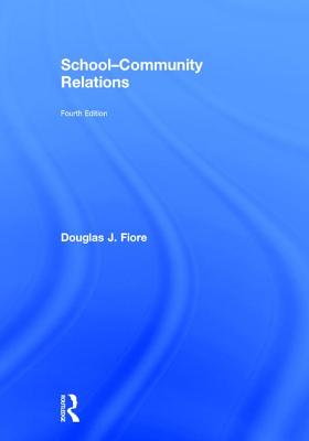 School-Community Relations - Fiore, Douglas J