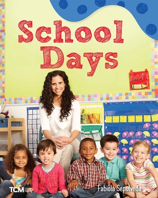 School Days: A Wordless Nonfiction Book - 