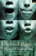 School Days - Chamoiseau, Patrick