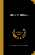 School for Scandal ..