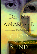 School for the Blind CL - McFarland, Dennis