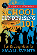 School Fundraising 101: Fun & Easy Ideas for Small Events