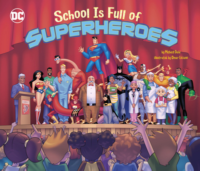 School Is Full of Superheroes - Dahl, Michael