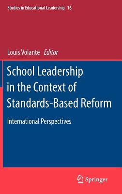 School Leadership in the Context of Standards-Based Reform: International Perspectives - Volante, Louis (Editor)