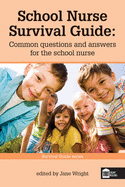 School Nurse Survival Guide