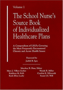 School Nurse's Source Book of Individualized Healthcare Plans, Volume 1 - Haas, Marykay B