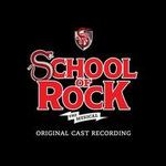 School of Rock: The Musical [Original Broadway Cast]