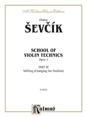 School of Violin Technics, Op. 1, Vol 3 - Sevck, Otakar (Composer)