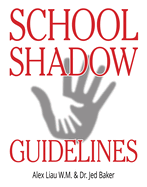 School Shadow Guidelines