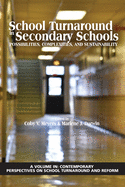 School Turnaround in Secondary Schools: Possibilities, Complexities, and Sustainability