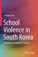School Violence in South Korea: International Comparative Analysis