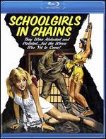 Schoolgirls in Chains [Blu-ray]