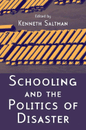 Schooling and the Politics of Disaster