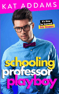 Schooling Professor Playboy