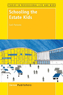 Schooling the Estate Kids