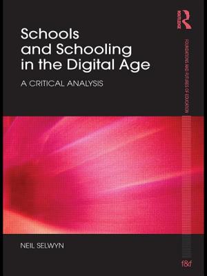 Schools and Schooling in the Digital Age: A Critical Analysis - Selwyn, Neil