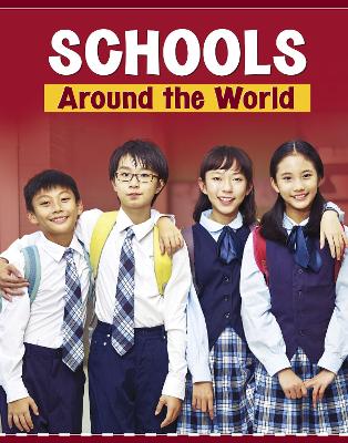 Schools Around the World - Meinking, Mary, and Miller, Bryan (Consultant editor)