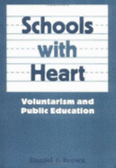 Schools with Heart: Voluntarism and Public Education