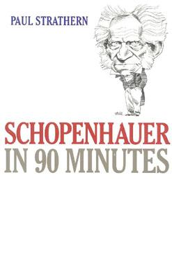 Schopenhauer in 90 Minutes - Strathern, Paul