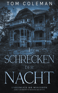 Schrecken der Nacht 1: Unheimlich Irr Mysteris - Edle Horror Kurzgeschichten