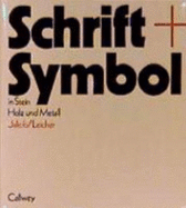 Schrift Und Symbol in Stein, Holz Und Metall