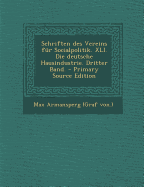 Schriften Des Vereins Fur Socialpolitik. XLI. Die Deutsche Hausindustrie. Dritter Band.