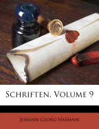 Schriften, Volume 9