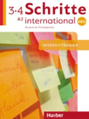 Schritte International Neu - dreibandige Ausgabe: Intensivtrainer 3 + 4 (A2) - Niebisch, Daniela