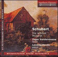Schubert: Die schne Mllerin - Levente Kende (piano); Zeger Vandersteene (tenor)