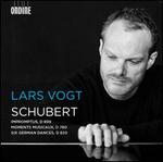 Schubert: Impromptus, D 899; Moments Musicaux, D 780; Six German Dances, D 820
