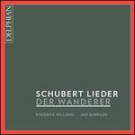 Schubert Lieder: Der Wanderer