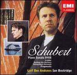 Schubert: Piano Sonata D. 958; Lieder; Fragments