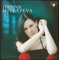 Schubert: Piano Sonatas D. 959 & 784 - Hanna Shybayeva (piano)