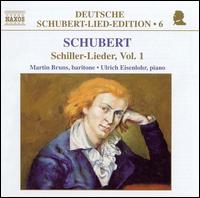 Schubert: Schiller-Lieder, Vol. 1 - Martin Bruns (baritone); Ulrich Eisenlohr (piano)