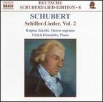 Schubert: Schiller-Lieder, Vol. 2