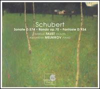 Schubert: Sonate D. 574; Rondo Op. 70; Fantasie D. 934 - Alexander Melnikov (piano); Isabelle Faust (violin)