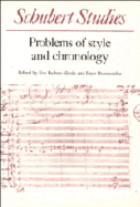 Schubert Studies: Problems of Style and Chronology