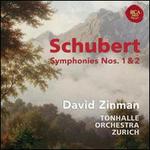 Schubert: Symphonies Nos. 1 & 2